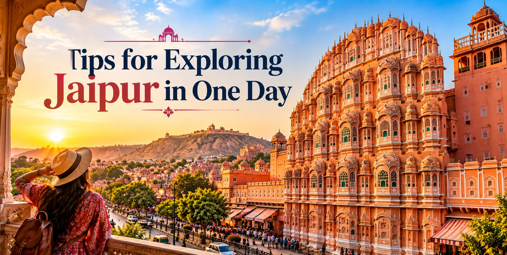 Best Places to Visit in Jaipur in 1 Day
